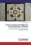 From Context of Flight to Characteristics of Exile