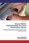 Secure Mobile Authentication for Linux Workstation log on