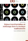 Enjeux transfrontaliers et métissage dans la musique traditionnelle