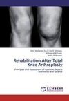 Rehabilitation After Total Knee Arthroplasty