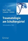 Traumatologie am Schultergürtel