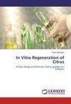 In Vitro Regeneration of Citrus