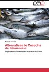 Alternativas de Cosecha de Salmónidos