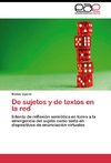 De sujetos y de textos en la red