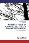 INCIDENTAL FOCUS ON FORM AND TWO TYPES OF RECONSTRUCTION TASKS