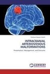 INTRACRANIAL ARTERIOVENOUS MALFORMATIONS