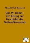 Chr. W. Dohm - Ein Beitrag zur Geschichte der Nationalökonomie