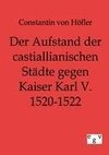 Der Aufstand der castillianischen Städte gegen Kaiser Karl V. 1520-1522