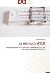 La méthode d'O.R