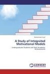 A Study of Integrated Motivational Models