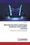 Monitoring data exchanges between information systems