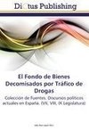 El Fondo de Bienes Decomisados por Tráfico de Drogas