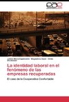 La identidad laboral en el fenómeno de las empresas recuperadas