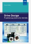 Drive Design - Projektierung elektrischer Antriebe