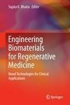 Engineering Biomaterials for Regenerative Medicine