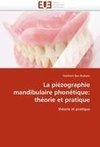 La piézographie mandibulaire phonétique: théorie et pratique