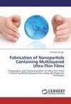 Fabrication of Nanoparticle Containing Multilayered Ultra-Thin Films