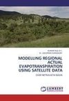 MODELLING REGIONAL ACTUAL EVAPOTRANSPIRATION USING SATELLITE DATA