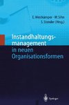 Instandhaltungsmanagement in neuen Organisationsformen