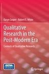 Qualitative Research in the Post-Modern Era