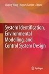 System Identification, Environmental Modelling, and Control System Design