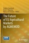 The Future of EU Agricultural Markets by AGMEMOD