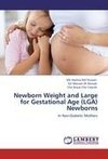 Newborn Weight  and Large for Gestational Age (LGA) Newborns