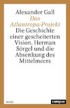 Das Atlantropa-Projekt