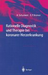 Rationelle Diagnostik und Therapie bei koronarer Herzerkrankung