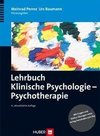 Lehrbuch Klinische Psychologie - Psychotherapie