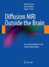 Diffusion MRI Outside the Brain