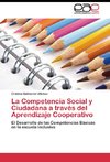 La Competencia Social y Ciudadana a través del Aprendizaje Cooperativo