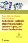 Mathematical Foundations of Scientific Visualization, Computer Graphics, and Massive Data Exploration