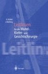 Leitlinien für die Mund-, Kiefer- und Gesichtschirurgie