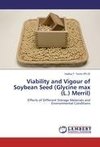 Viability and Vigour of Soybean Seed (Glycine max (L.) Merril)