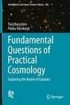 Fundamental Questions of Practical Cosmology