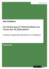 Die Bedeutung des Patriarchalismus im Drama des 18. Jahrhunderts