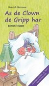 As de Clown de Gripp harr / Als der Clown die Grippe hatte