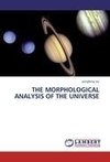 THE MORPHOLOGICAL ANALYSIS OF THE UNIVERSE