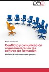 Conflicto y comunicación organizacional en los centros de formación