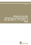 Abgrenzung der Schadensersatzansprüche der §§ 280 ff., 311a Abs. 2 BGB