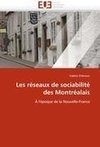 Les réseaux de sociabilité des Montréalais