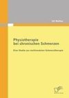 Physiotherapie bei chronischen Schmerzen: Eine Studie zur multimodalen Schmerztherapie