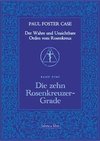 Der Wahre und Unsichtbare Orden vom Rosenkreuz / Die zehn Rosenkreuzer-Grade