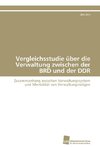 Vergleichsstudie über die Verwaltung zwischen der BRD und der DDR