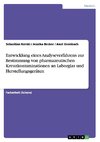 Entwicklung eines Analyseverfahrens zur Bestimmung von pharmazeutischen Kreuzkontaminationen an Laborglas und Herstellungsgeräten