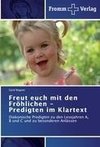 Freut euch mit den Fröhlichen - Predigten im Klartext