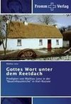 Gottes Wort unter dem Reetdach