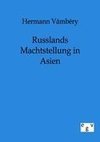 Russlands Machtstellung in Asien