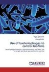 Use of bacteriophages to control biofilms